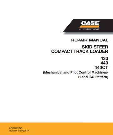 CASE 430 440 440CT SKID STEER, COMPACT TRACK LOADER
