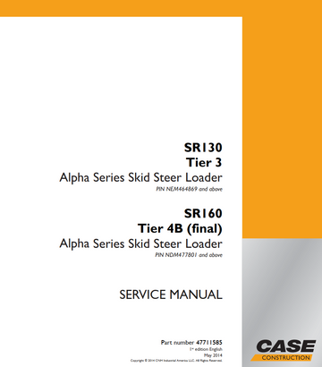 CASE SR130 TIER 3 AND SR160 TIER 4B ALPHA SERIES SKID STEER