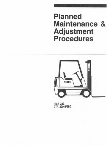 CLARK CTA 30 40 50D FORKLIFT MAINTENANCE AND ADJUSTMENT