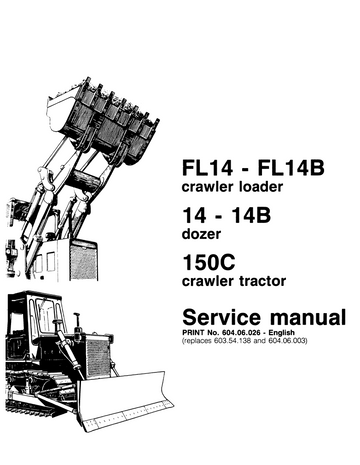 FIAT ALLIS FL14 FL14B LOADER 14 14B DOZER 150C CRAWLER TRACTOR