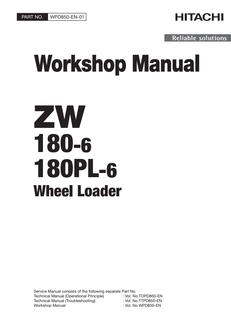 HITACHI ZW180-6 ZW180PL-6 WHEEL LOADER WORKSHOP, OPERATIONAL, TROUBLESHOOT, DIAGRAMS MANUAL
