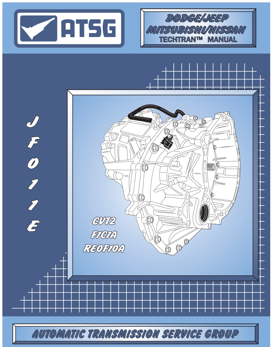 ATSG TRANSMISSION JF011E F1CJA (2WD) W1CJA (4WD) RE0F10A