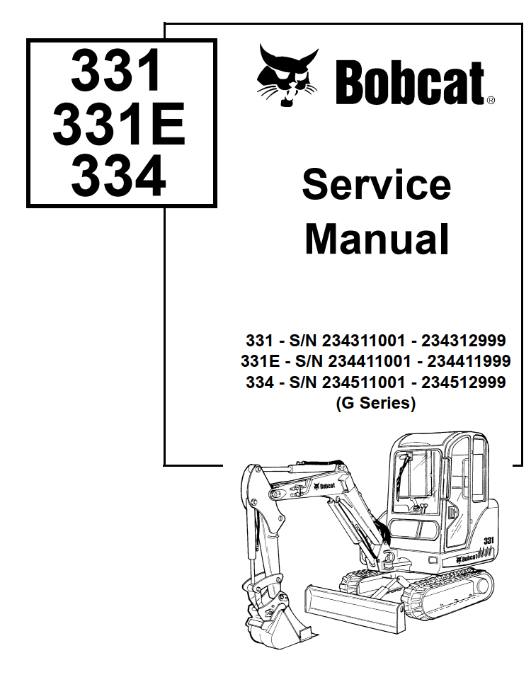 BOBCAT 331 334 331E G SERIES MINI EXCAVATOR