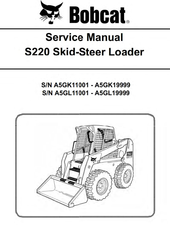 BOBCAT S220 A5GK A5GL SERIES SKID STEER LOADER