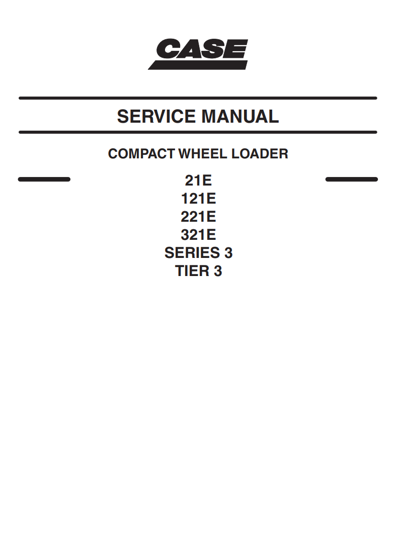 CASE 21E 121E 221E 321E SERIES 3 TIER 3 WHEEL LOADER