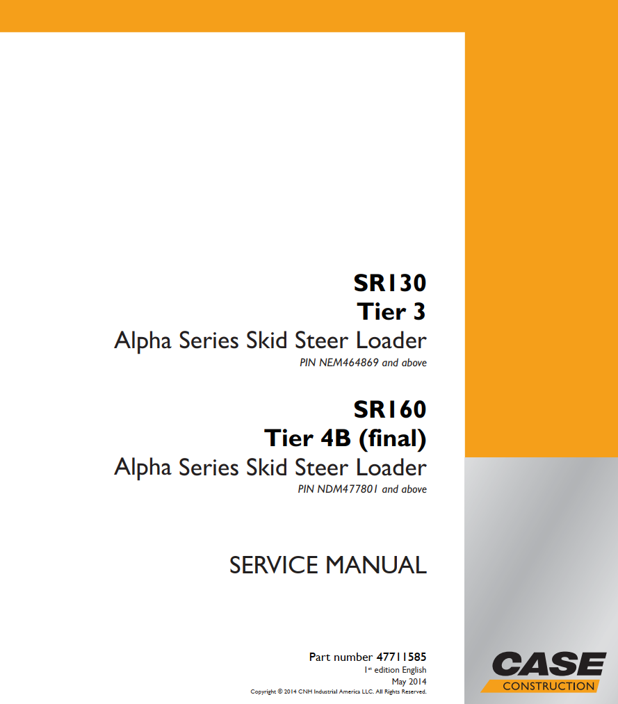 CASE SR130 TIER 3 AND SR160 TIER 4B ALPHA SERIES SKID STEER