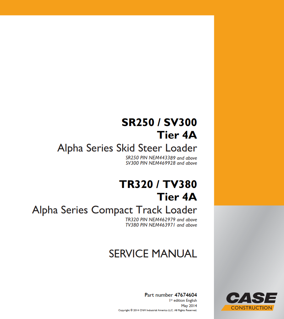 CASE SR250 SV300 TIER 4A TR320 TV380 TIER 4A ALPHA SERIES LOADER