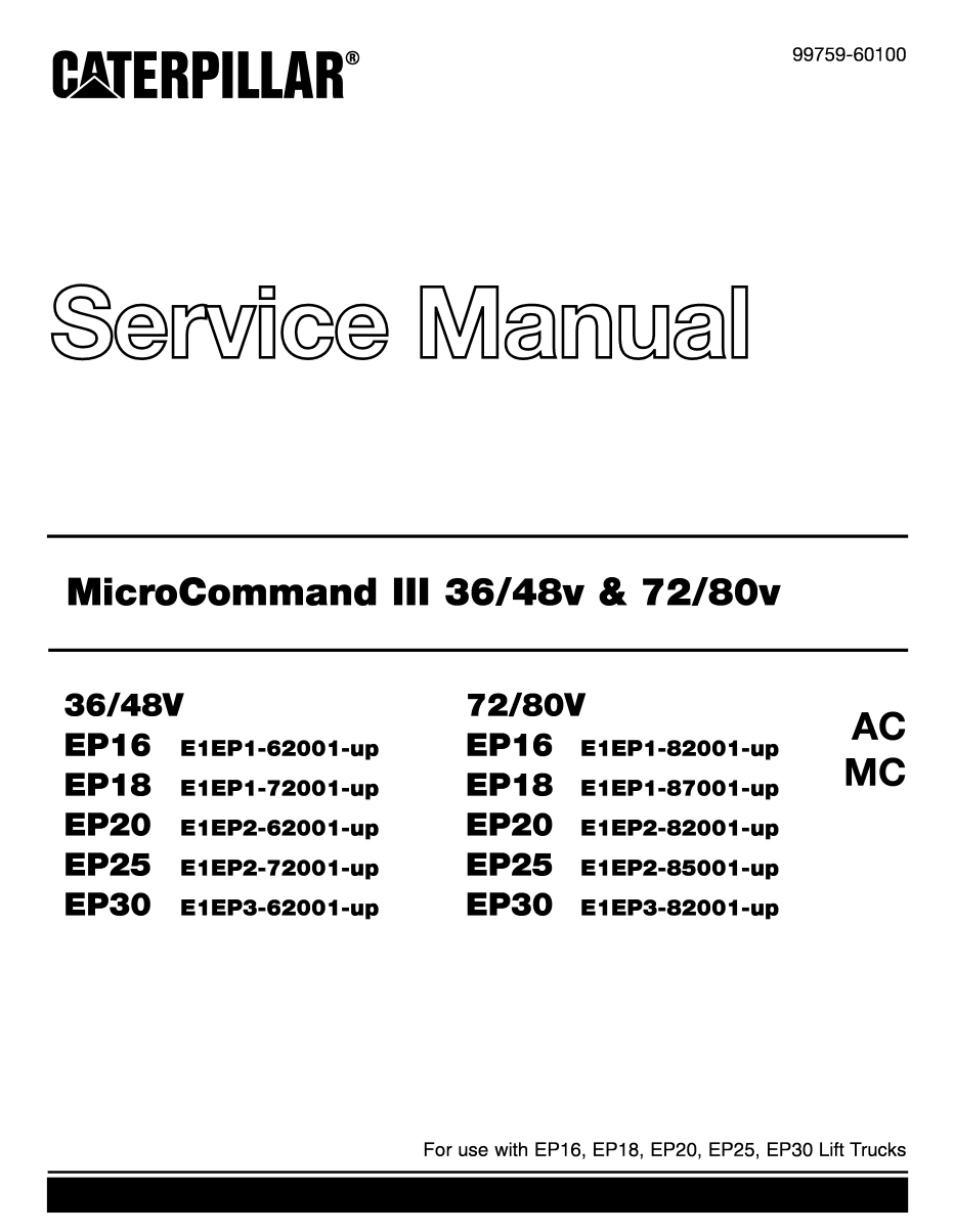 CATERPILLAR CAT EP16 EP18 EP20 EP25 EP30 36V 48V 72V 80V MicroCommand III FORKLIFT