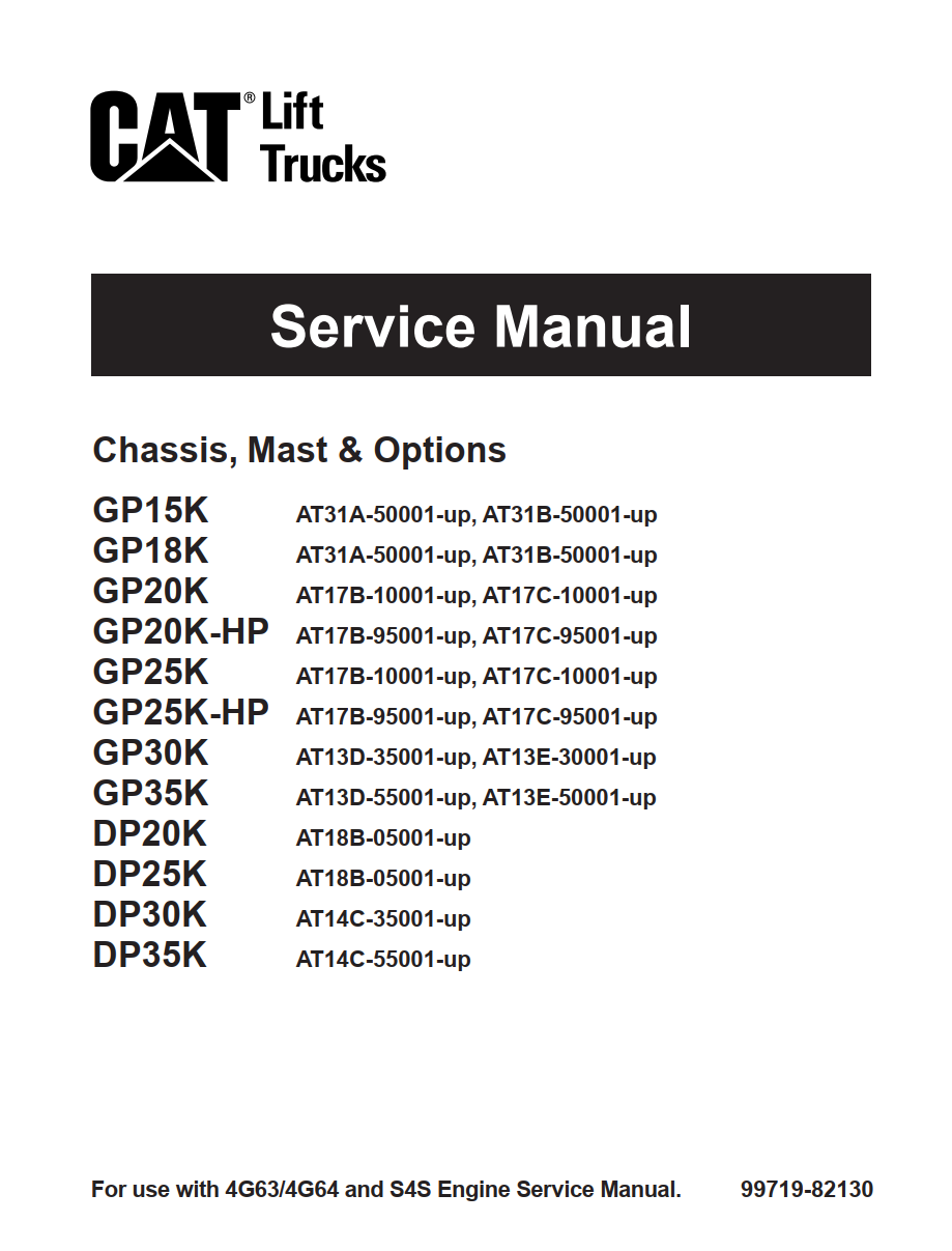CATERPILLAR CAT GP15K GP18K GP20K GP20K-HP GP25K GP25K-HP GP30K GP35K DP20K DP25K DP30K DP35K FORKLIFT