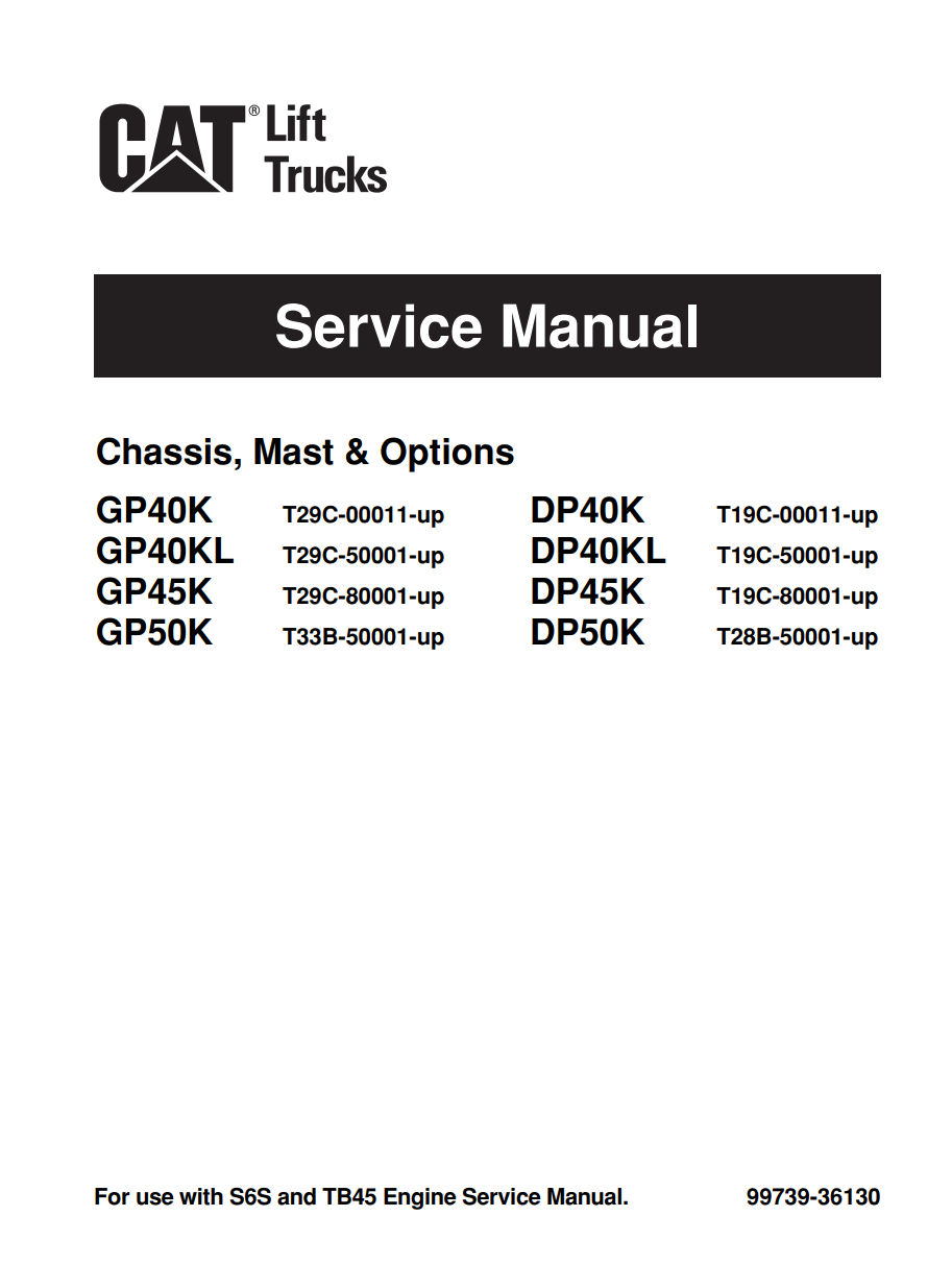 CATERPILLAR CAT GP40K GP40KL GP45K GP50K DP40K DP40KL DP45K DP50K LIFT TRUCK