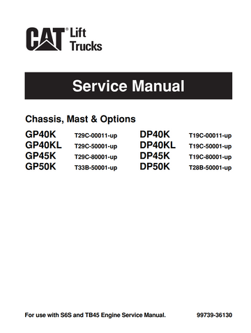 CATERPILLAR CAT GP40K GP40KL GP45K GP50K DP40K DP40KL DP45K DP50K LIFT TRUCK