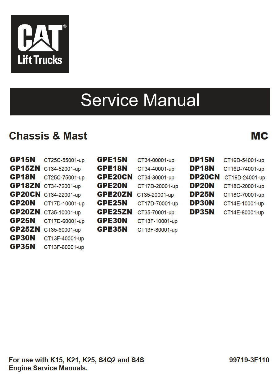 CATERPILLAR CAT GPE15N GPE15ZN GPE18N GPE18ZN GPE20CN GPE20N GPE20ZN GPE25N GPE25ZN GPE30N GPE35AN LIFT TRUCK