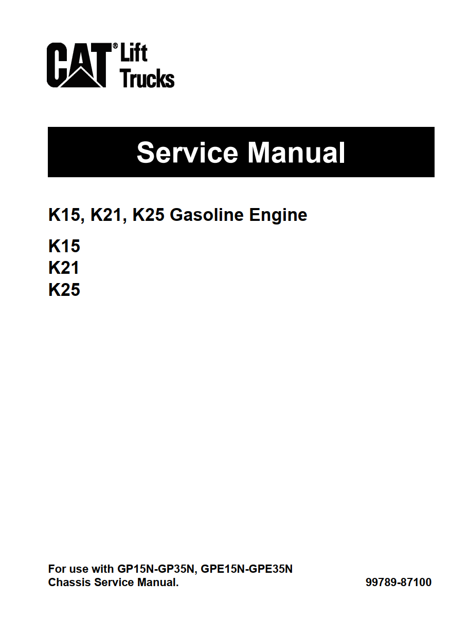 CATERPILLAR CAT K15, K21, K25 GESOLINE ENGINE SERVICE MANUAL
