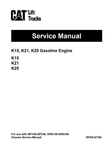 CATERPILLAR CAT K15, K21, K25 GESOLINE ENGINE SERVICE MANUAL