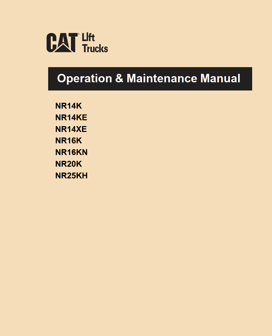 CATERPILLAR CAT NR14K NR14KE NR14XE NR16K NR16KN NR20K NR25KH REACH TRUCK OPERATION