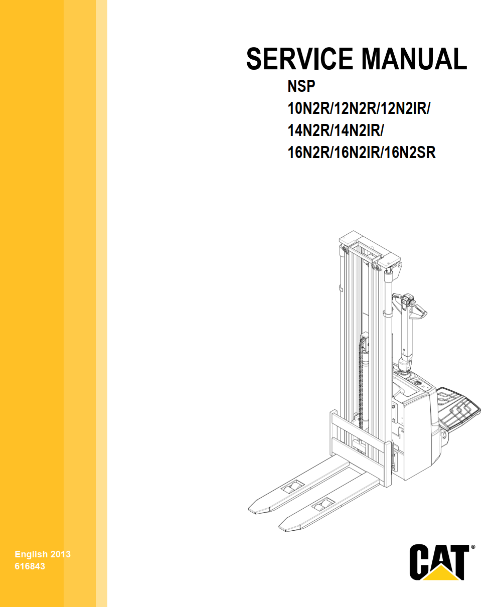 CATERPILLAR CAT NSP 10N2R 12N2R 12N2IR 14N2R 14N2IR 16N2R 16N2IR 16N2SR REACH TRUCK