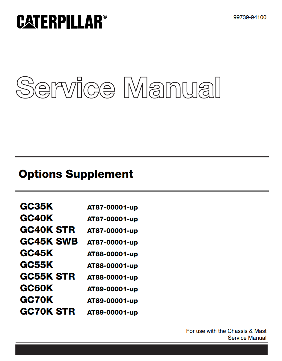 CAT GC35K GC40K GC40K STR GC45K SWB GC45K STR GC55K GC55K STR GC60K GC70K GC70K STR OPTIONS SUPPLEMENT