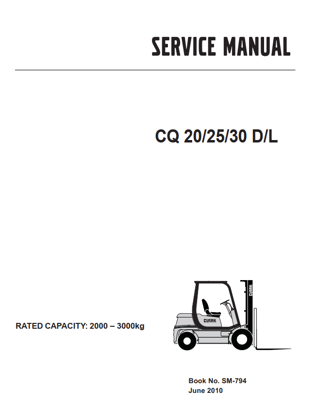 CLARK CQ 20 25 30 D AND L COMBUSTION FORKLIFT