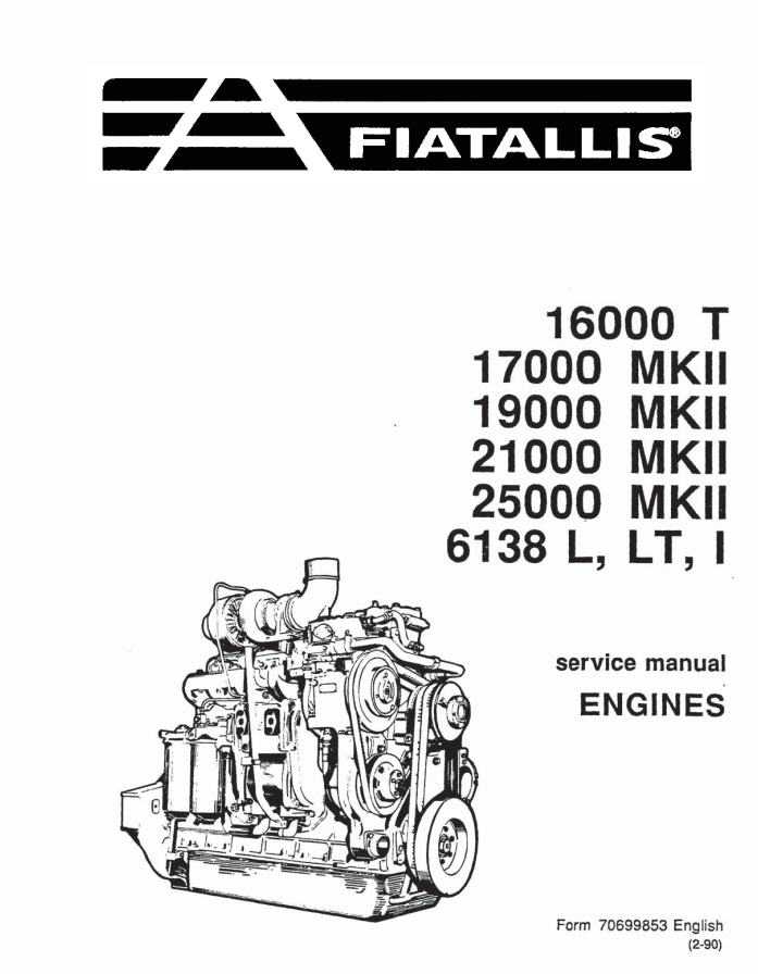 FIAT ALLIS 16000T, 17000 19000 21000 25000 MKII, 6138L, LT, I ENGINES