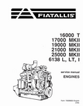 FIAT ALLIS 16000T, 17000 19000 21000 25000 MKII, 6138L, LT, I ENGINES