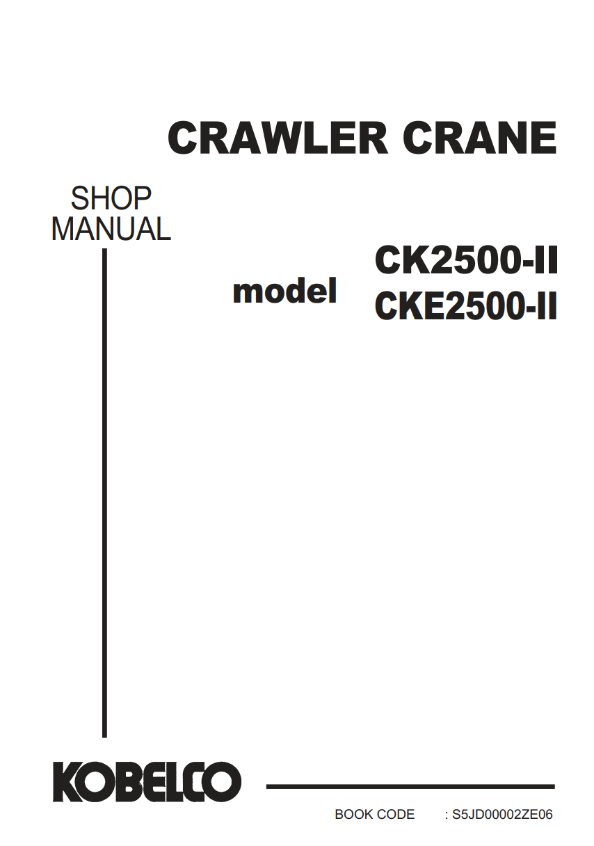 KOBELCO CK2500-II CKE2500-II CRAWLER CRANE SHOP MANUAL