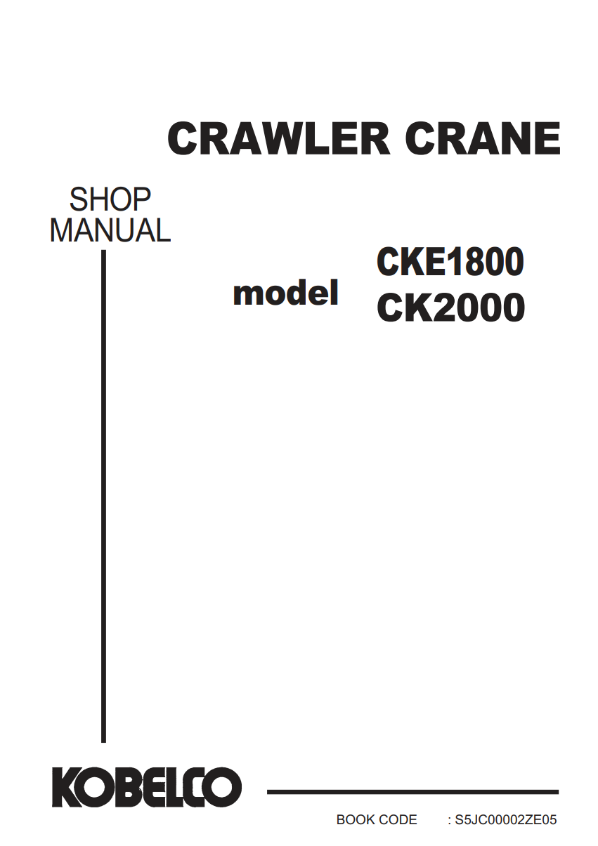 KOBELCO CKE1800 CK2000 CRAWLER CRANE SHOP MANUAL
