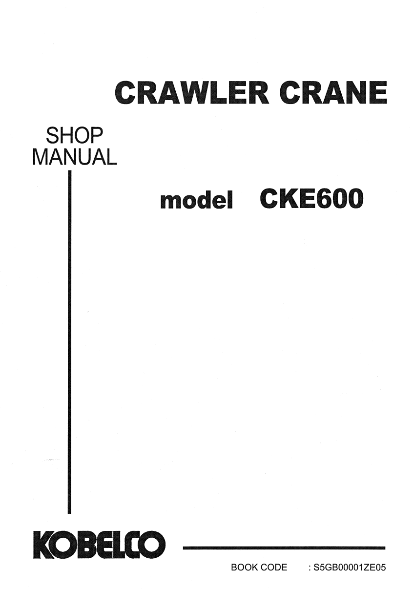 KOBELCO CKE600 CRAWLER CRANE SERVICE MANUAL