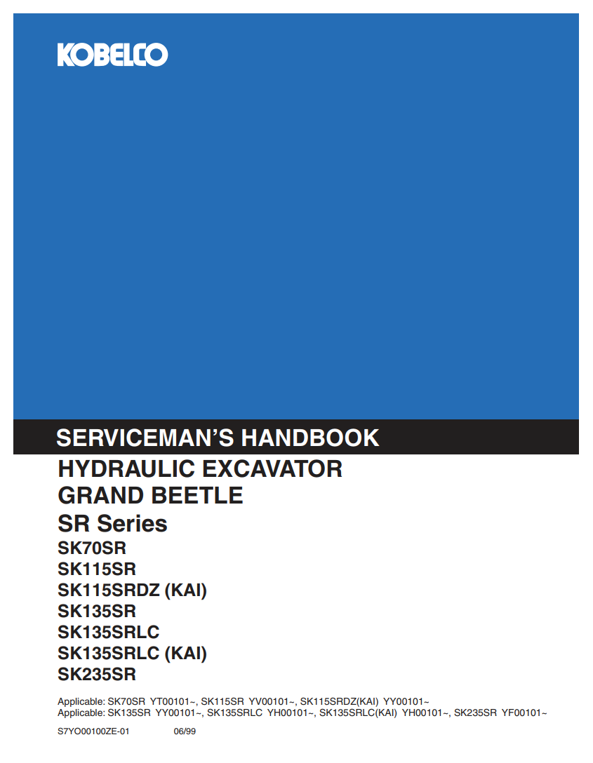 KOBELCO GRAND BEETLE SR SERIES SK70SR - SK235SR SERVICEMAN’S HANDBOOK