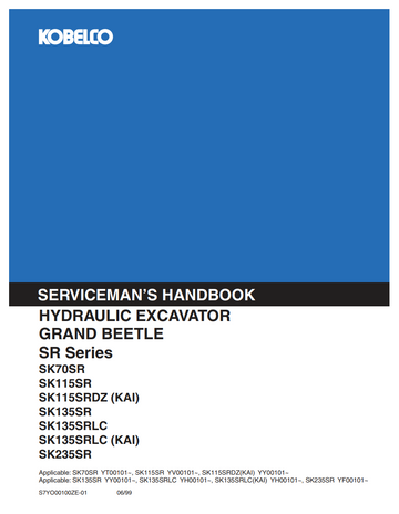 KOBELCO GRAND BEETLE SR SERIES SK70SR - SK235SR SERVICEMAN’S HANDBOOK