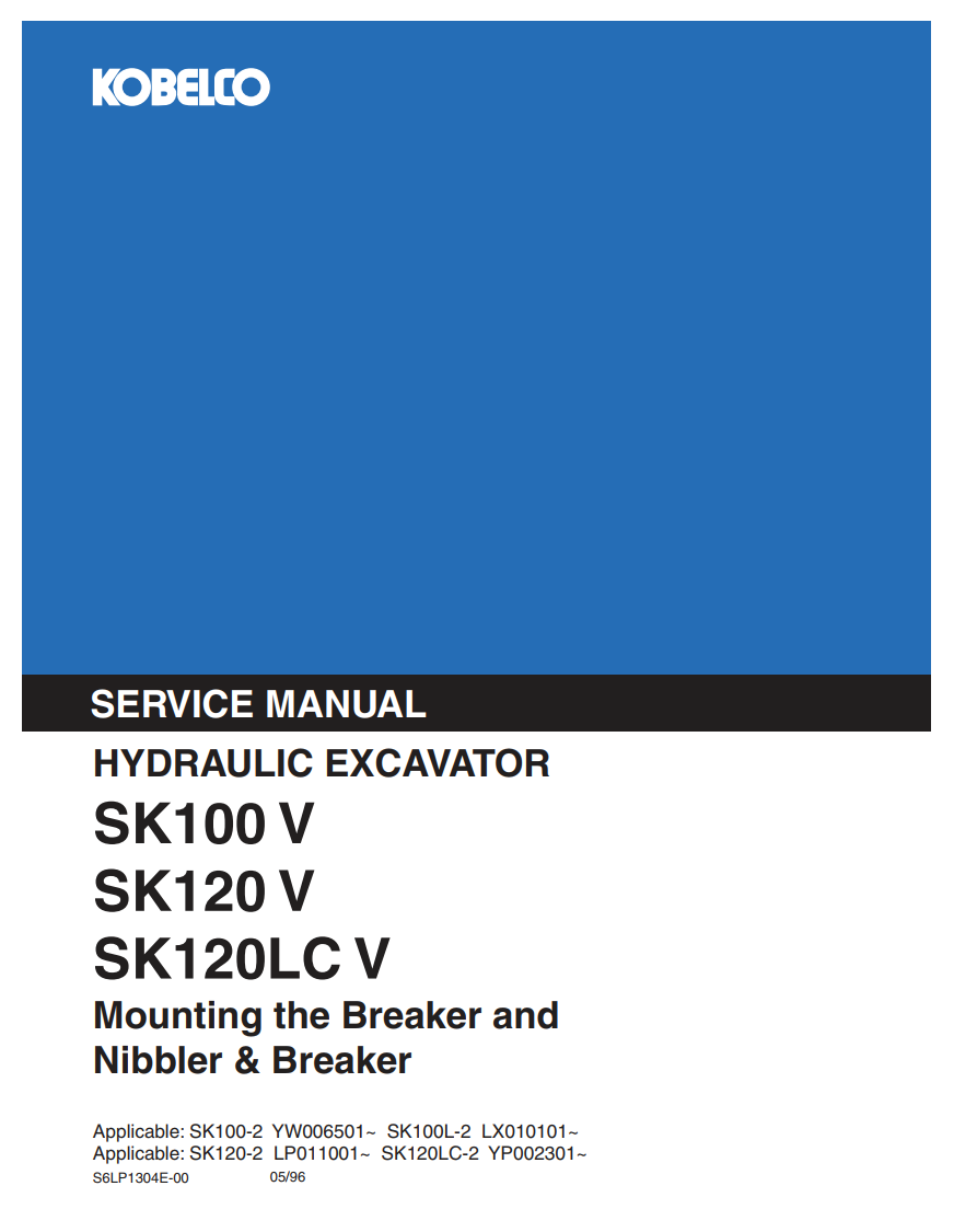 KOBELCO SK100 V, SK120 V, SK120LC V MOUNTING THE BREAKER, NIBBLER &amp; BREAKER EXCAVATOR
