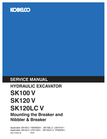 KOBELCO SK100 V, SK120 V, SK120LC V MOUNTING THE BREAKER, NIBBLER &amp; BREAKER EXCAVATOR