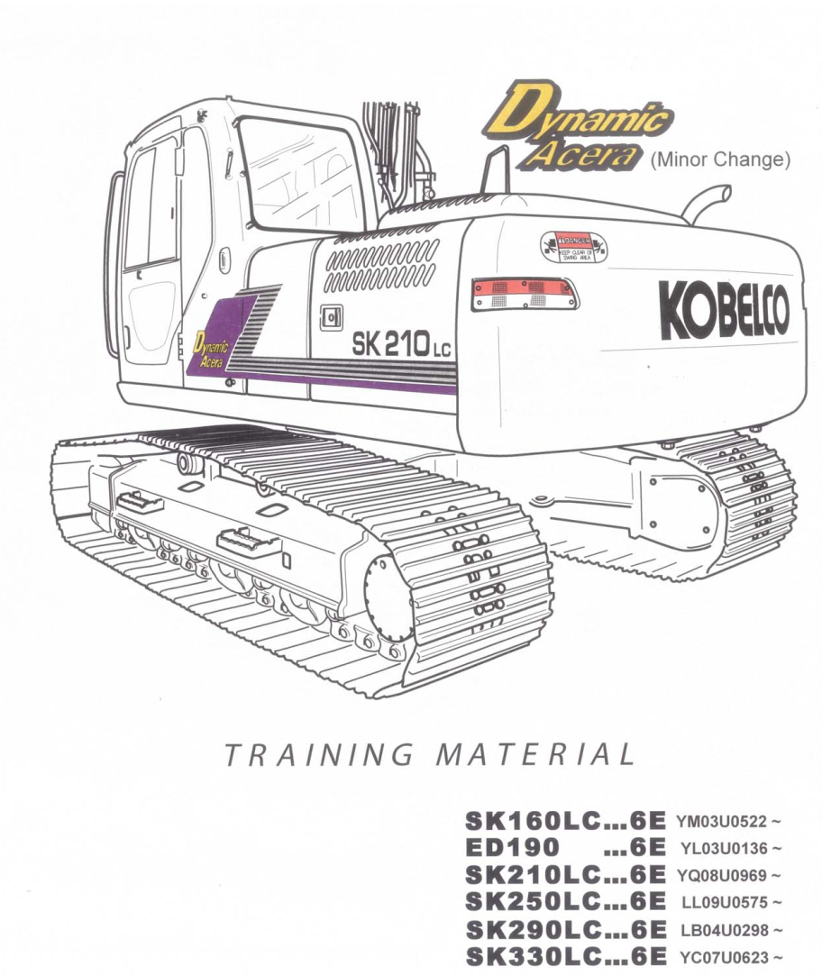 KOBELCO SK160 SK210 SK250 SK290 SK330 LC 6E, ED190-6E DYNAMIC AREA EXCAVATOR