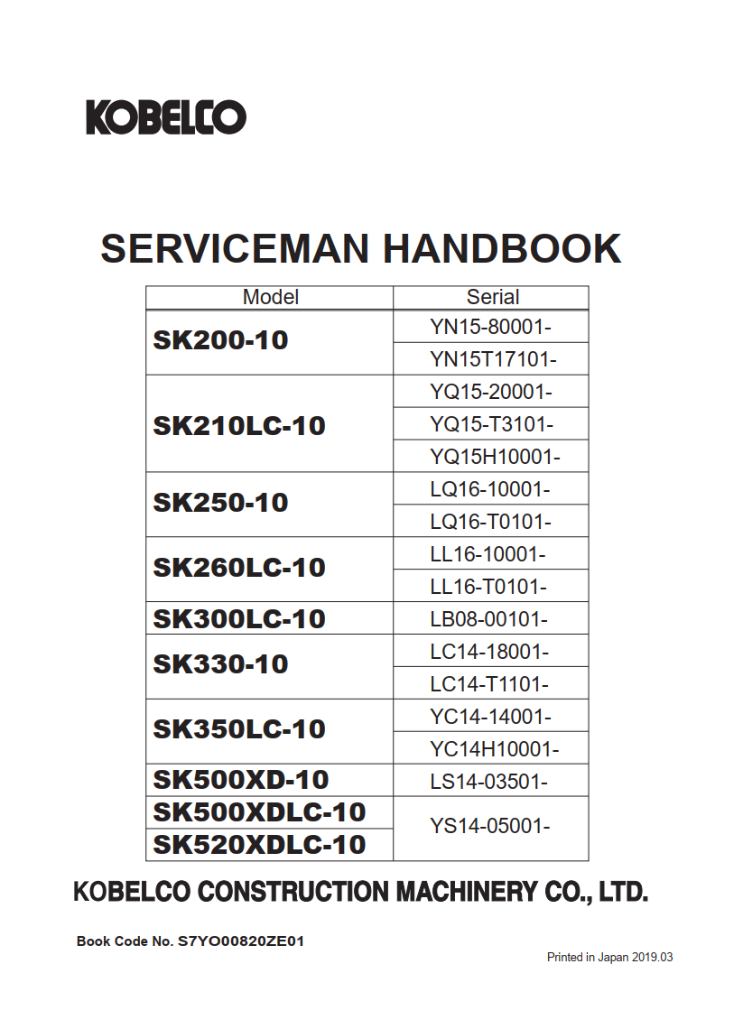 KOBELCO SK200-10, SK250-10, SK330-10, SK500XD-10, SK520XDLC-10 SERVICEMAN HANDBOOK MANUAL