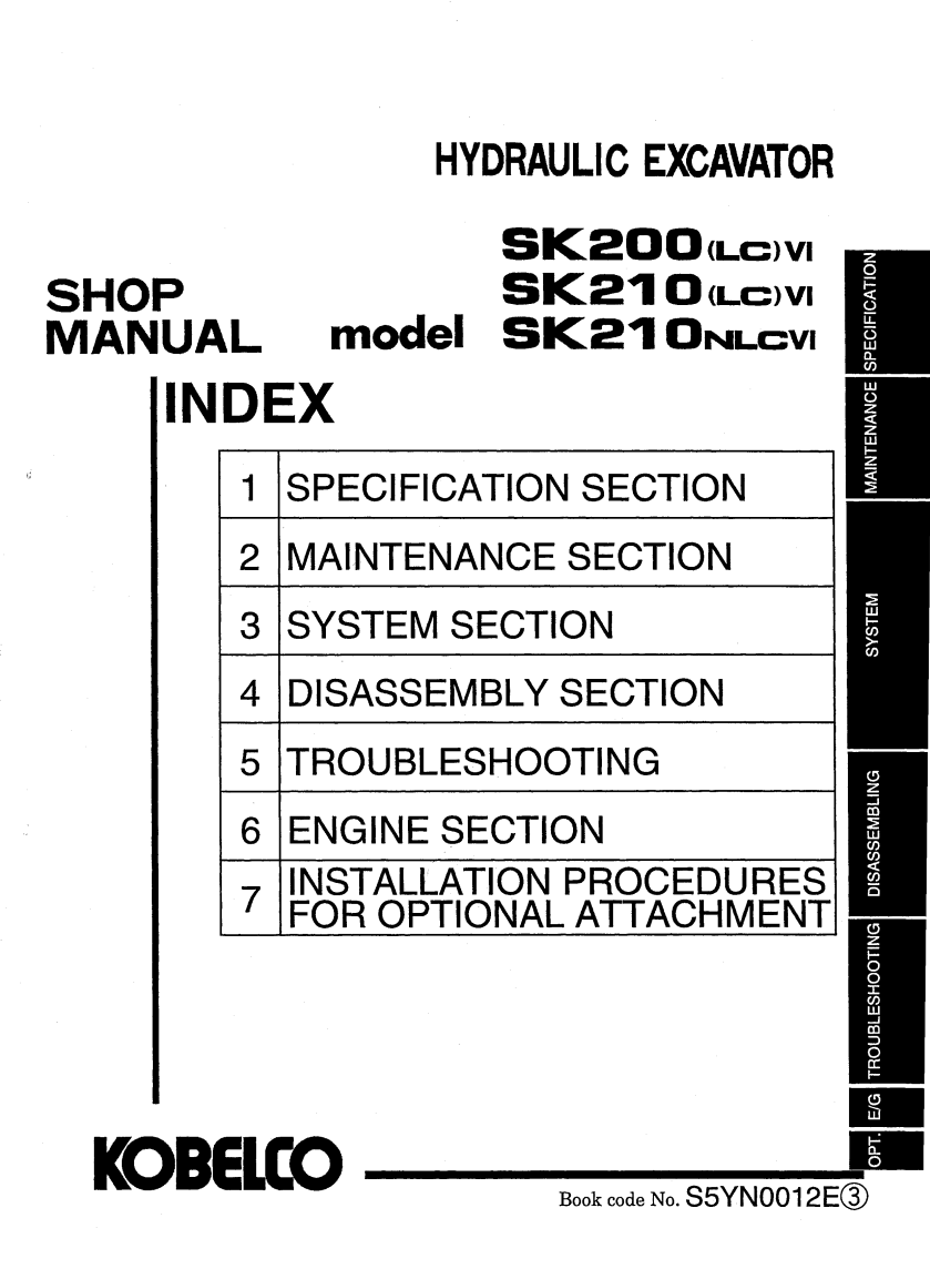 KOBELCO SK200(LC)VI, SK210(LC)VI, SK210NLCVI HYDRAULIC EXCAVATOR