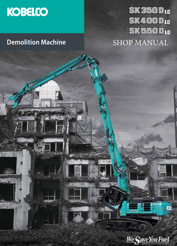 KOBELCO SK350DLC, SK400DLC, SK550DLC DEMOLITION EXCAVATOR