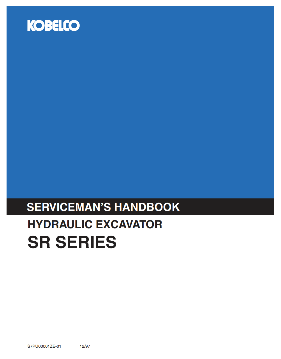 KOBELCO SR SERIES SK15SR SK20SR SK25SR SK30SR SK35SR SK4OSR SK45SR SERVICEMAN’S HANDBOOK