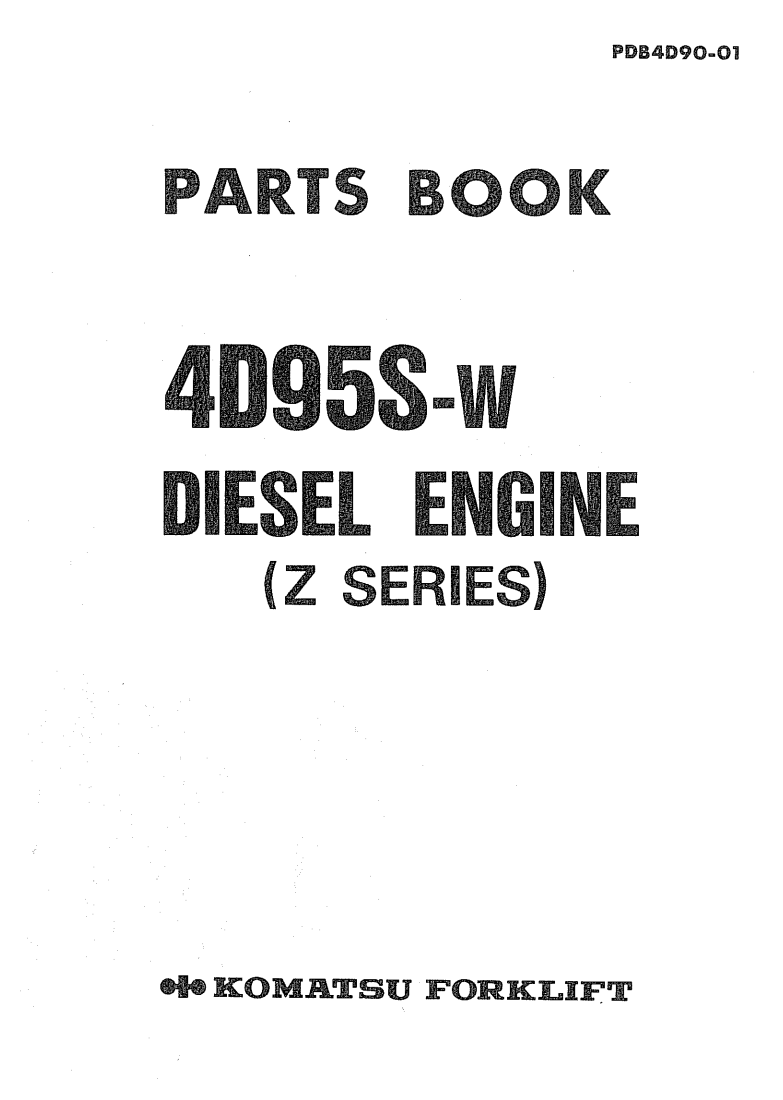 KOMATSU 4D95S-W Z SERIES DIESEL ENGINE FD SERIES FORKLIFT PARTS CATALOG