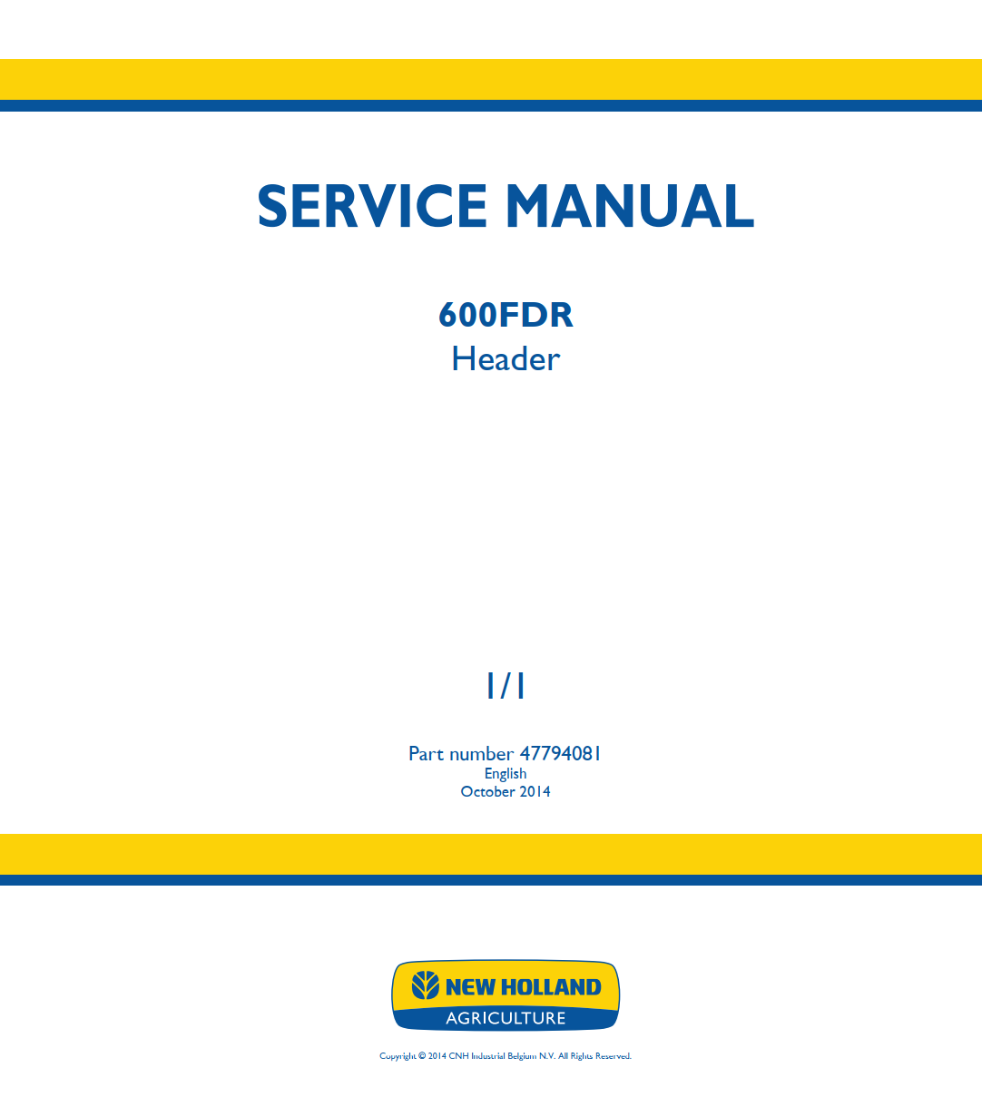NEW HOLLAND 600FDR 600 FDR HEADER