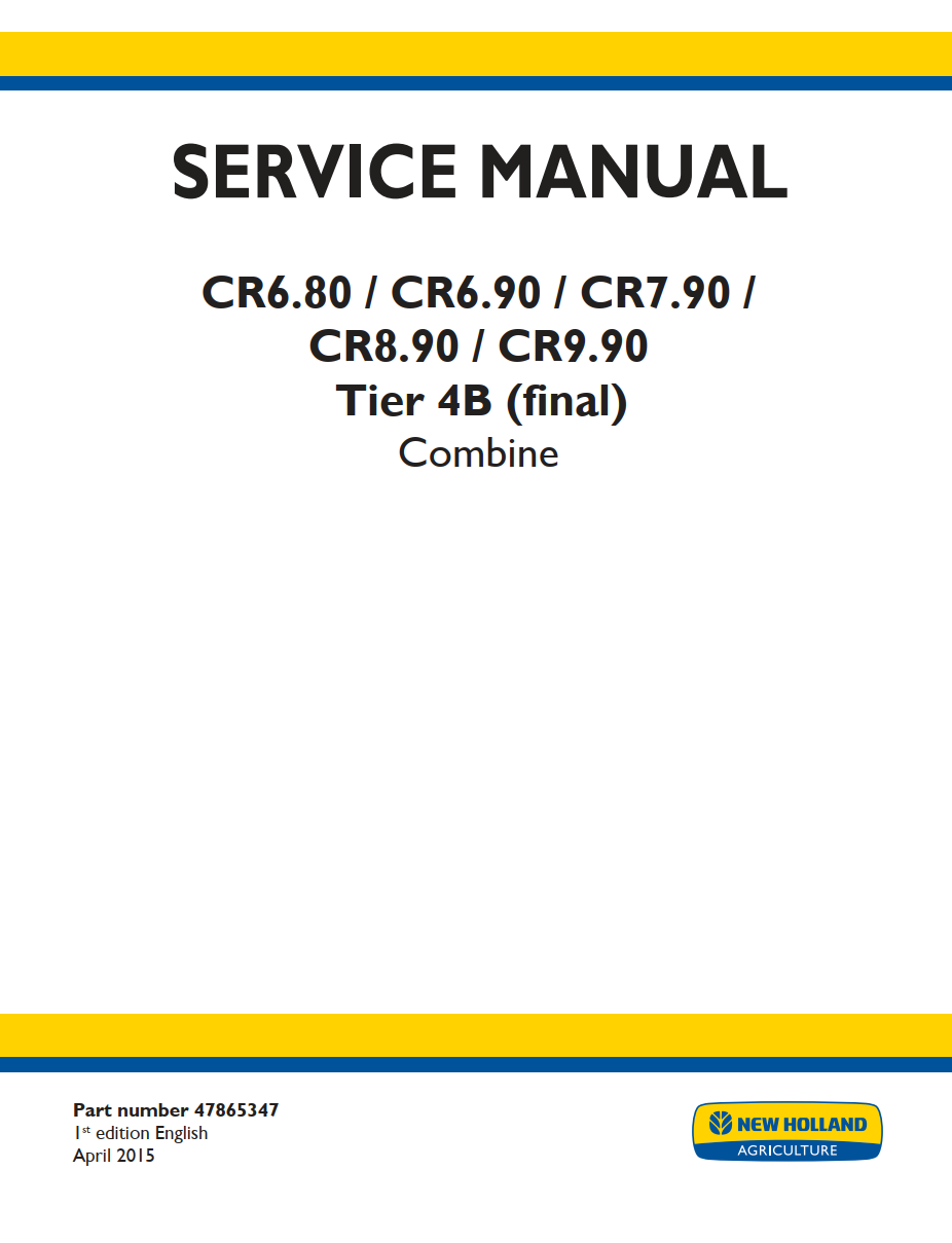 NEW HOLLAND CR6.80 CR6.90 CR7.90 CR8.90 CR9.90 TIER 4B COMBINE