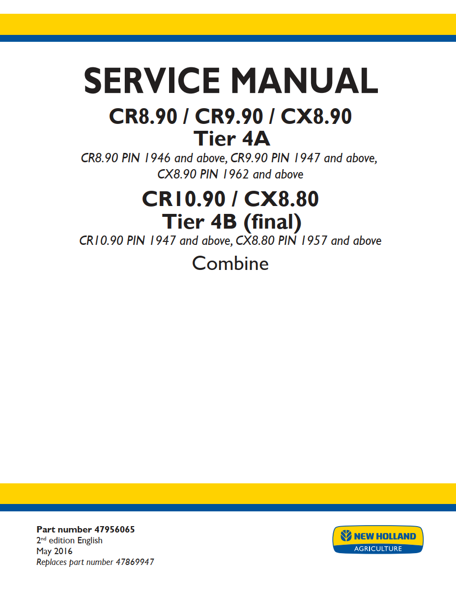 NEW HOLLAND CR8.90 CR9.90 CX8.90 TIER 4A & CR10.90 CX8.80 TIER 4B COMBINE
