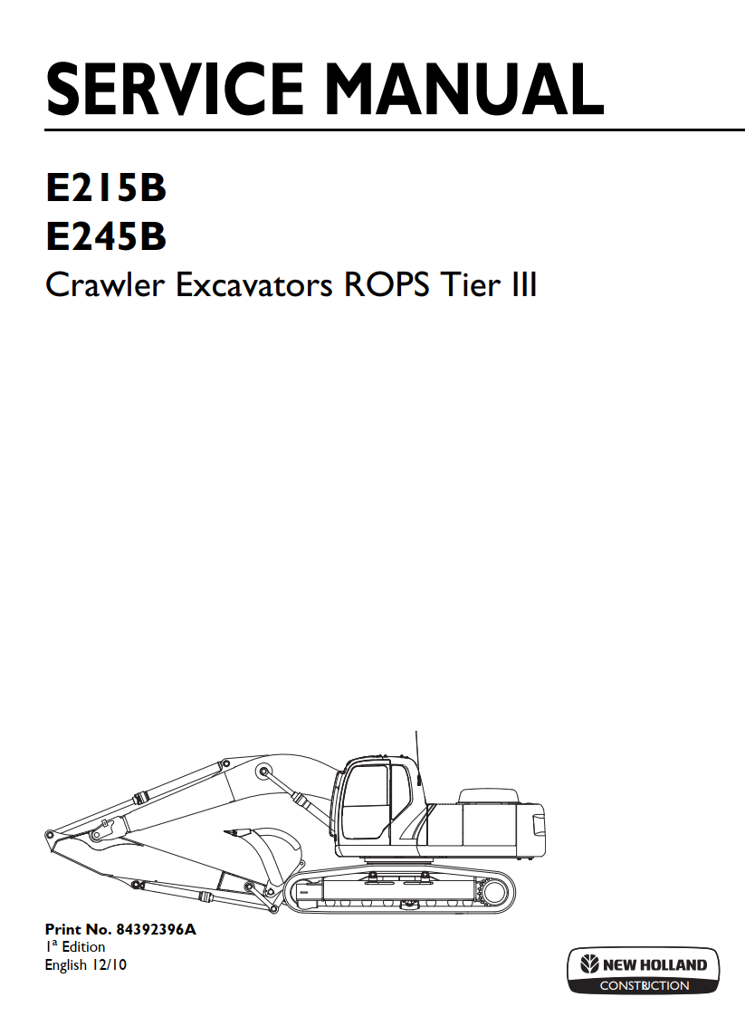 NEW HOLLAND E215B E245B ROPS TIER 3 CRAWLER EXCAVATOR SERVICE REPAIR M