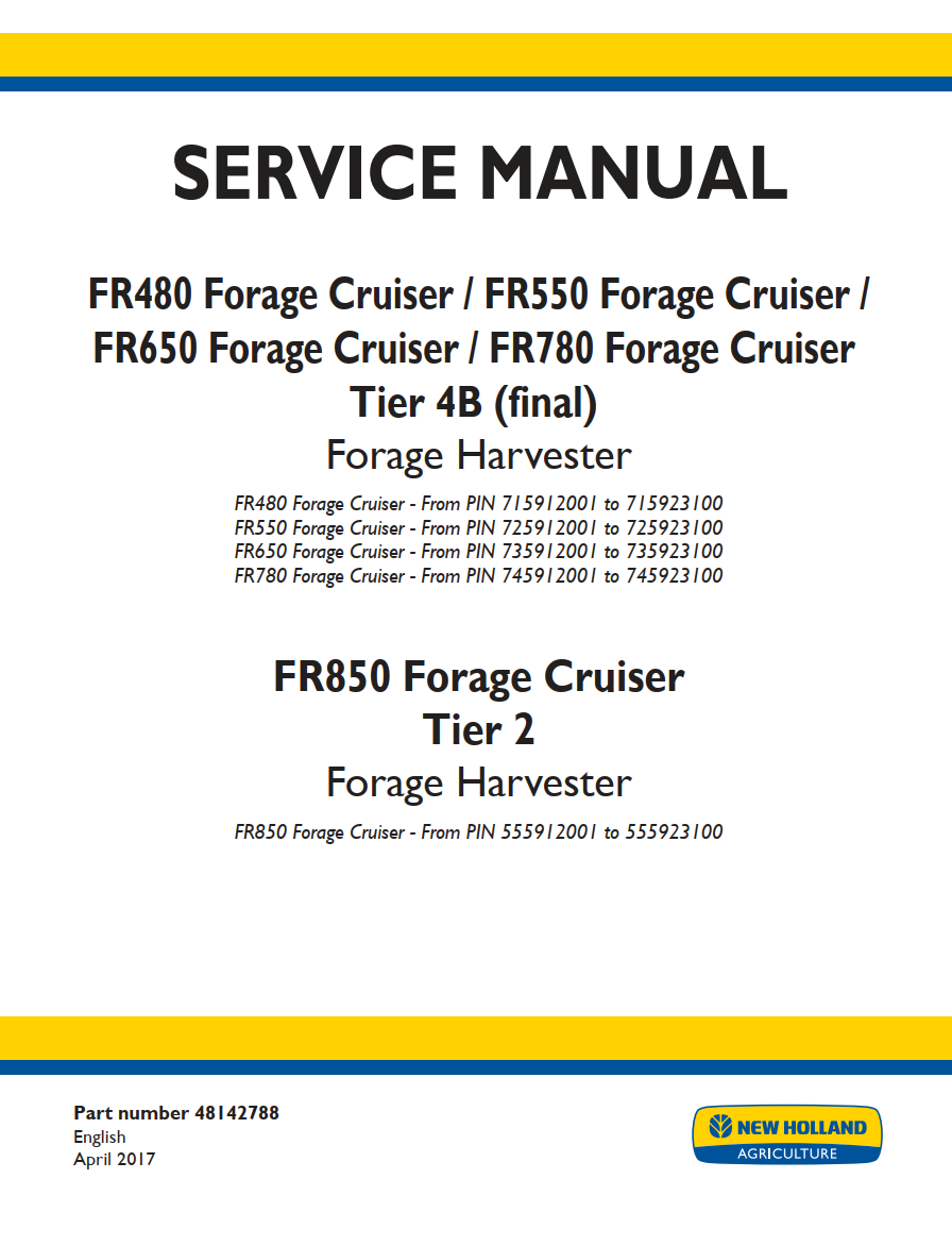 NEW HOLLAND FR480 FR550 FR650 FR780 TIER 4B, R850 TIER 2 FORAGE CRUISER