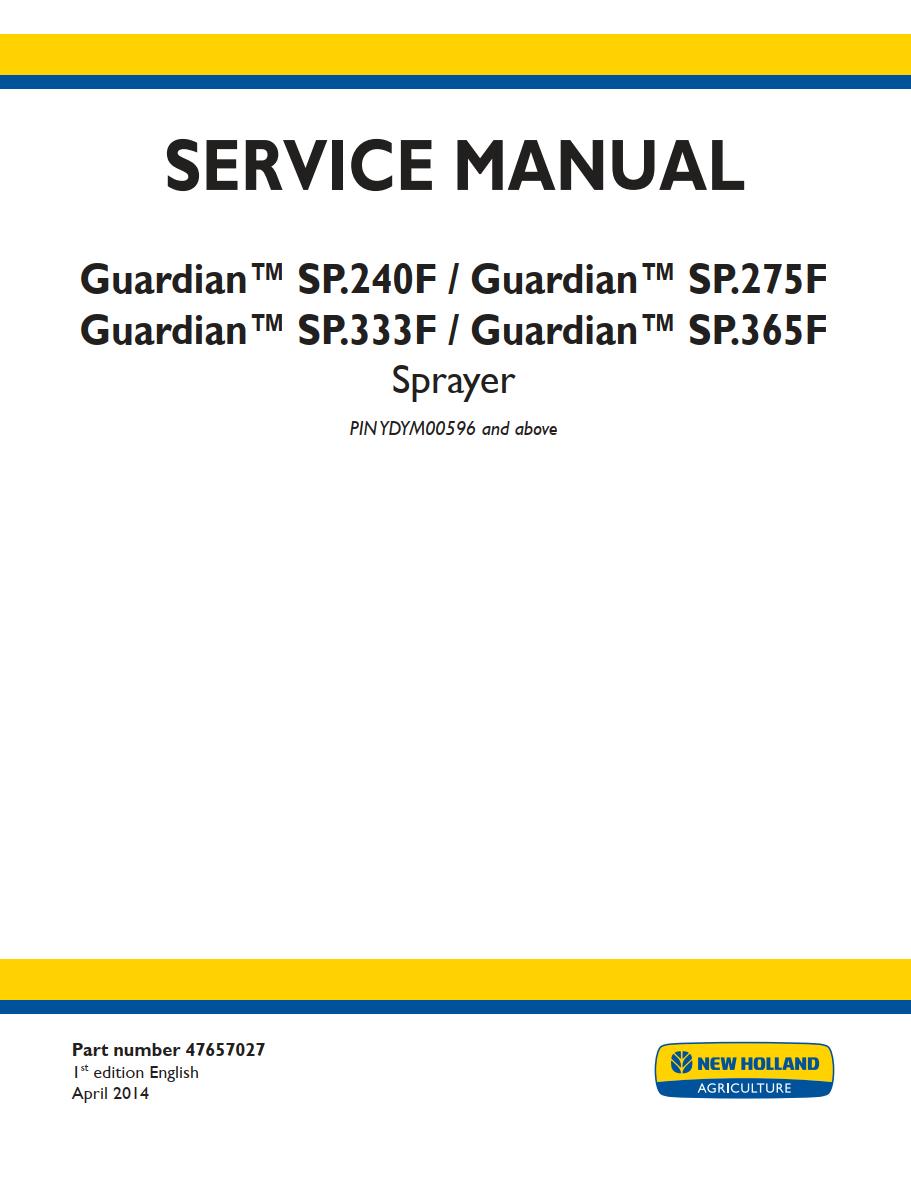 NEW HOLLAND GUARDIAN SP.240F SP.275F SP.333F SP.365F SPRAYER