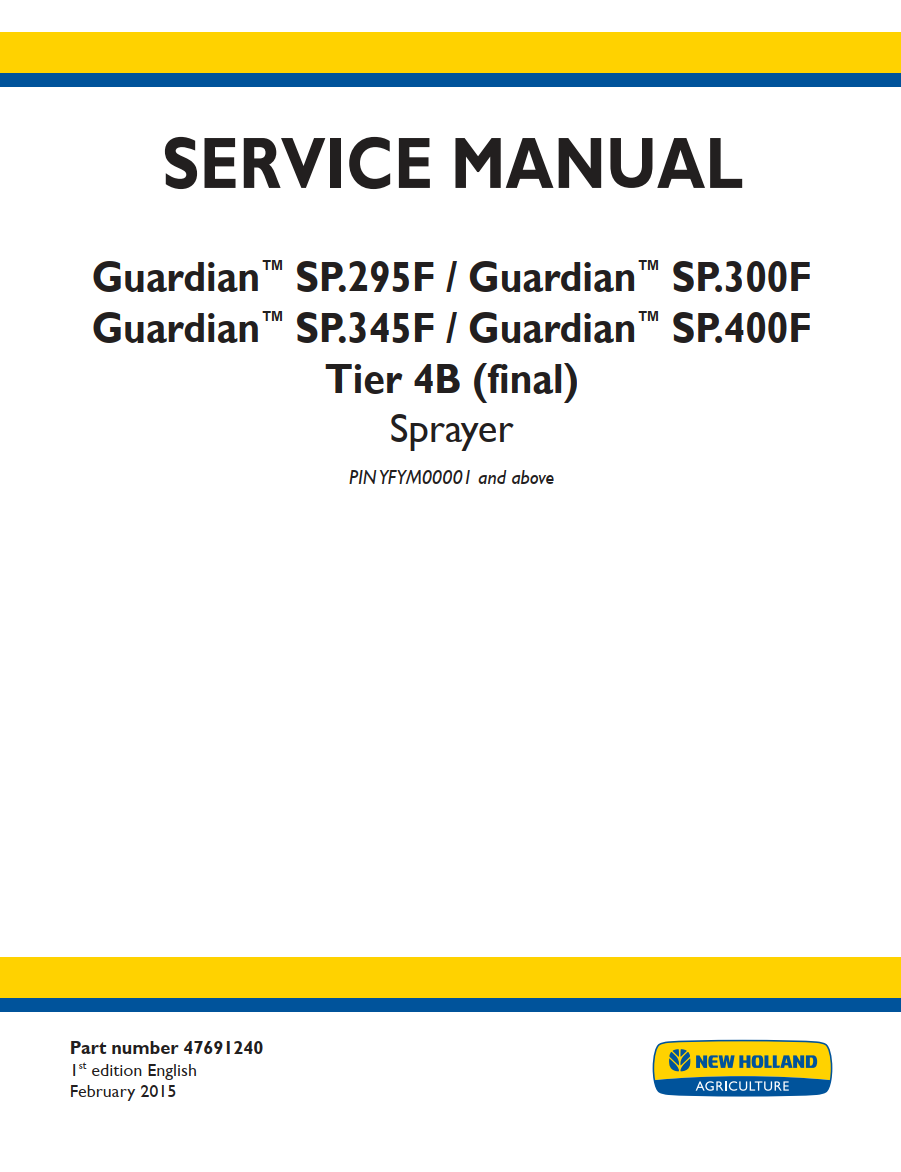 NEW HOLLAND GUARDIAN SP.295F SP.300F SP.345F SP.400F TIER 4B SPRAYER