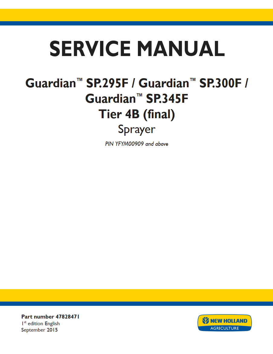 NEW HOLLAND GUARDIAN SP.295F SP.300F SP.345F SP.400F TIER 4B FINAL
