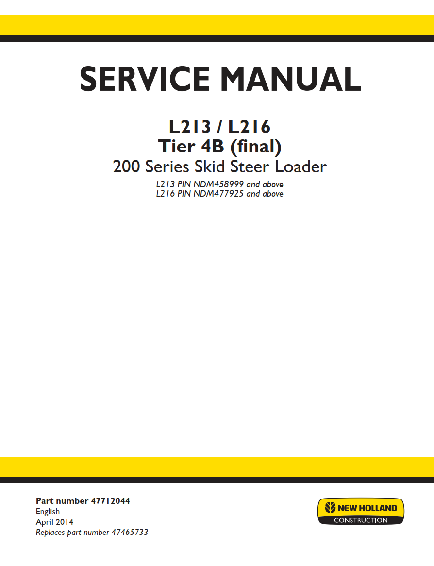 NEW HOLLAND L213 L216 TIER 4B 200 SERIES SKID STEER LOADER