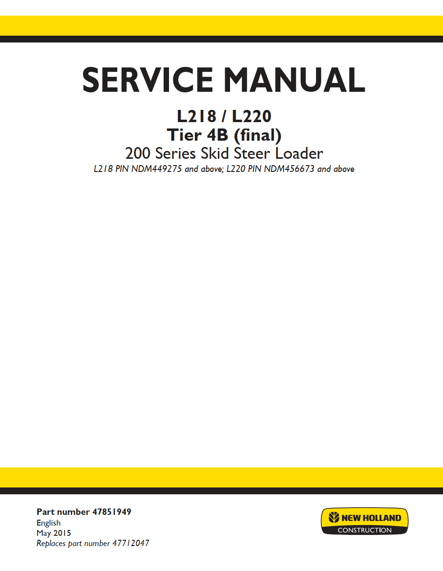 NEW HOLLAND L218 L220 TIER 4B 200 SERIES SKID STEER LOADER