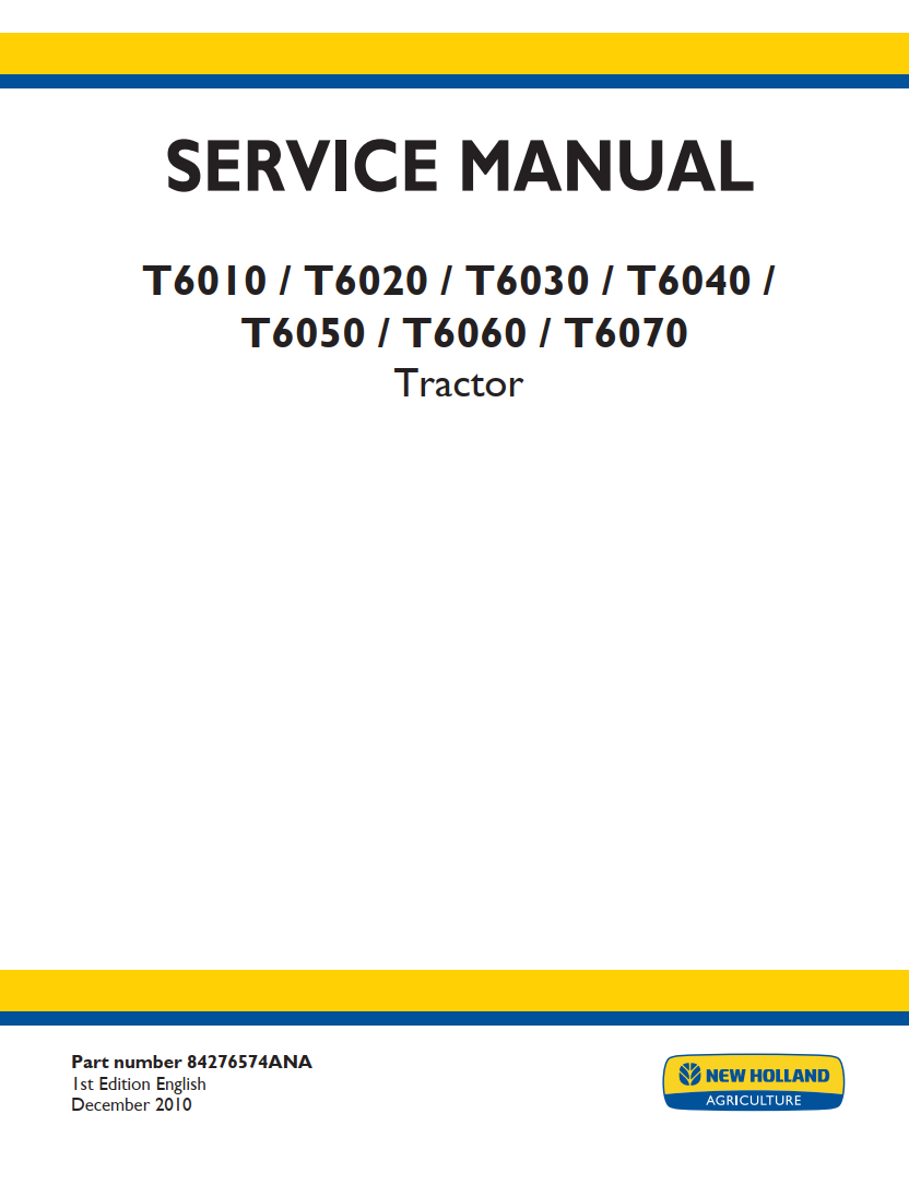 NEW HOLLAND T6010 T6020 T6030 T6040 T6050 T6060 T6070 TRACTOR