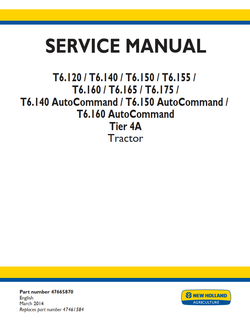 NEW HOLLAND T6 T6.120 T6.140 T6.150 T6.155 T6.160 T6.165 T6.175 TRACTOR