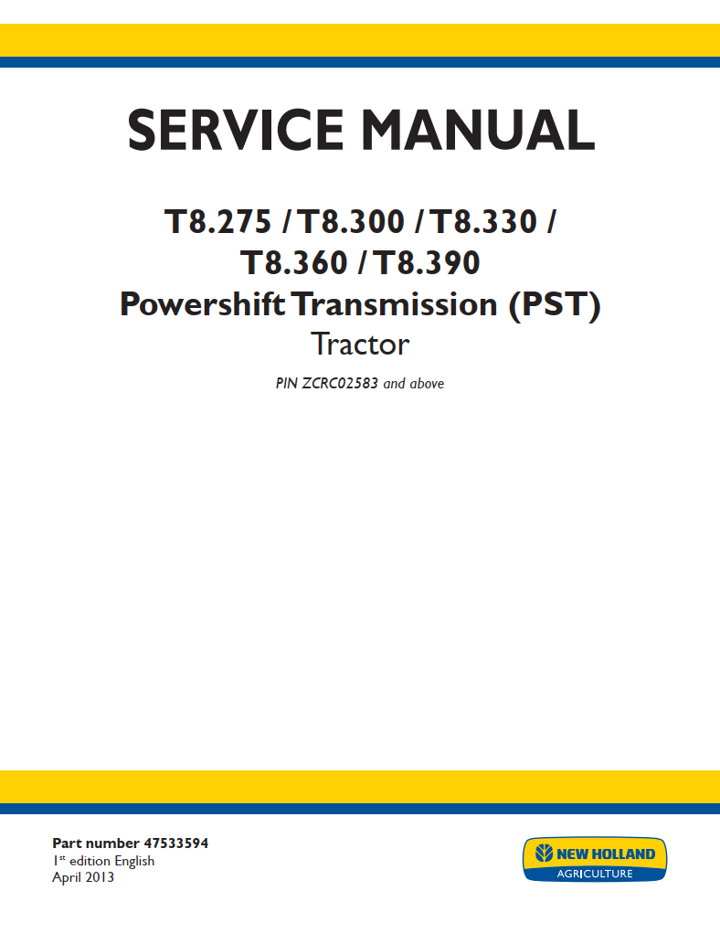 NEW HOLLAND T8 T8.275 T8.300 T8.330 T8.360 T8.390 PST TRACTOR